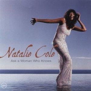 Natalie Cole - Ask A Woman Who Knows - Cd