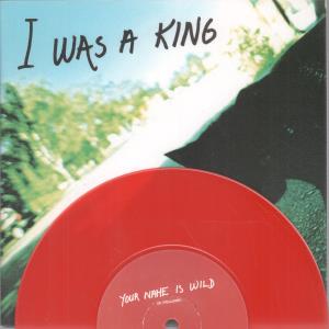 I Was A King - Not Like This - 7 Inch