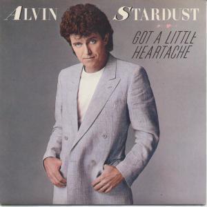 Alvin Stardust - Got A Little Heartache - 7 Inch
