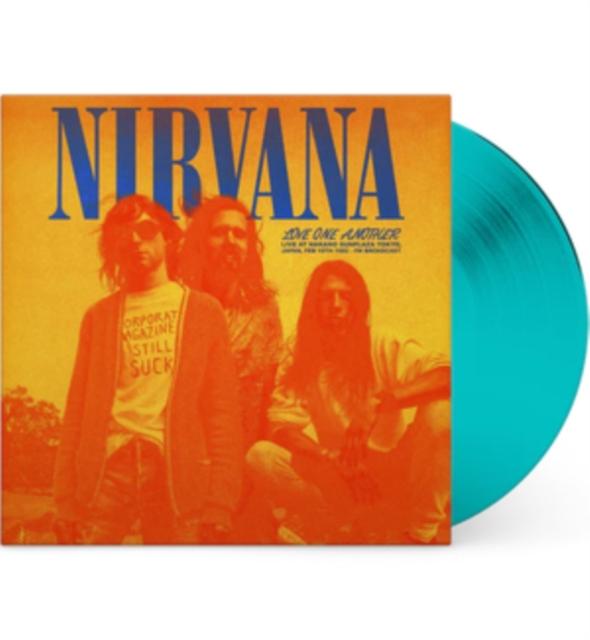 Nirvana - Love One Another: Live At Nakano Sunplaza Tokyo. Japan. Feb 19th 1992 - Fm Broadcast (Turquoise Vinyl) - Lp