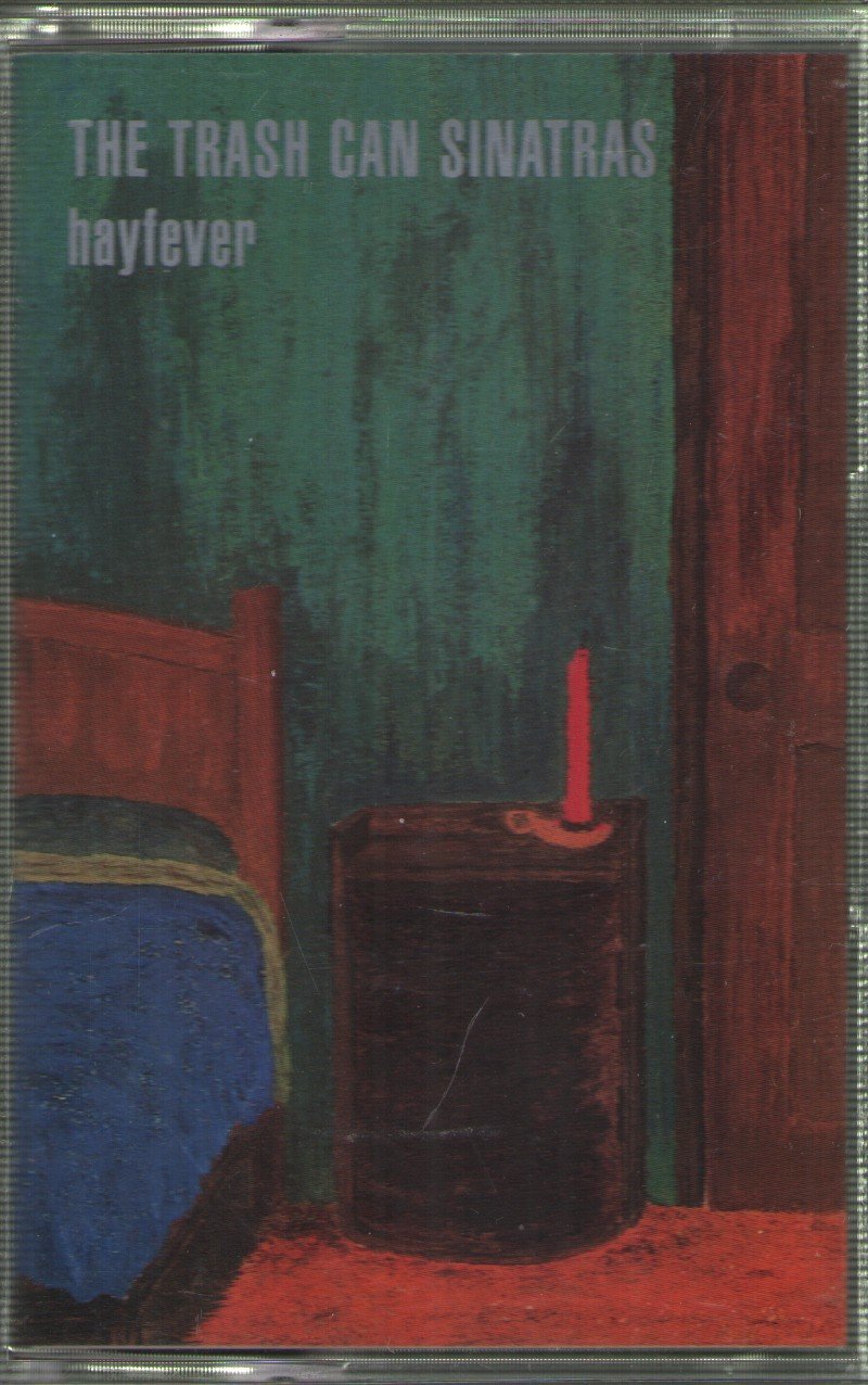Trash Can Sinatras - Hayfever - Cassette
