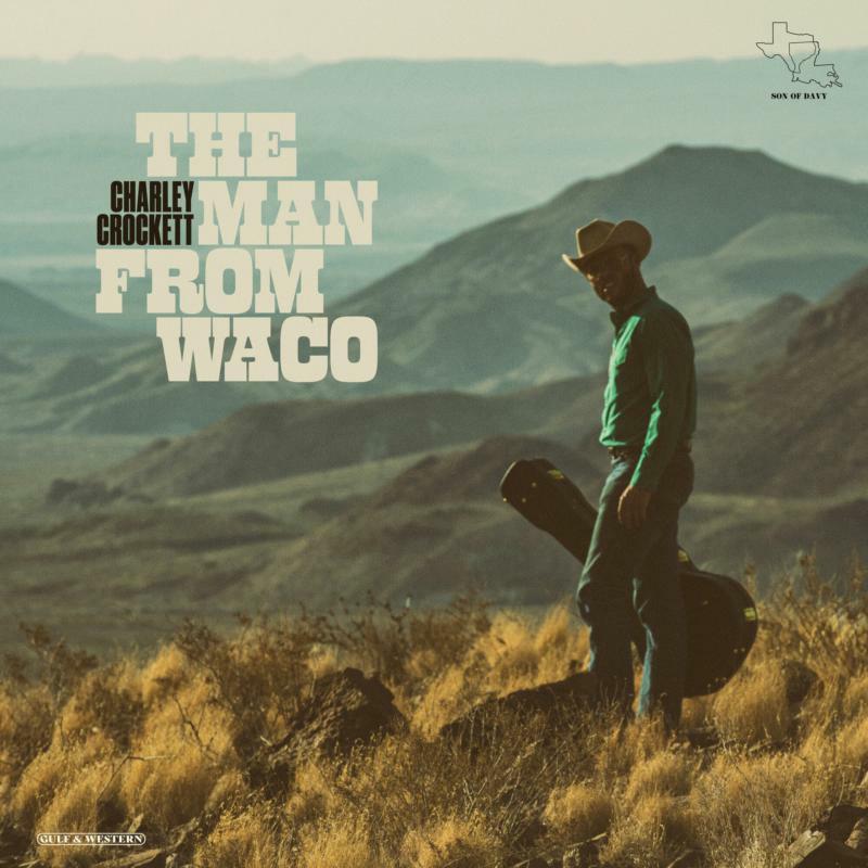 Charley Crockett - Man From Waco - Lp
