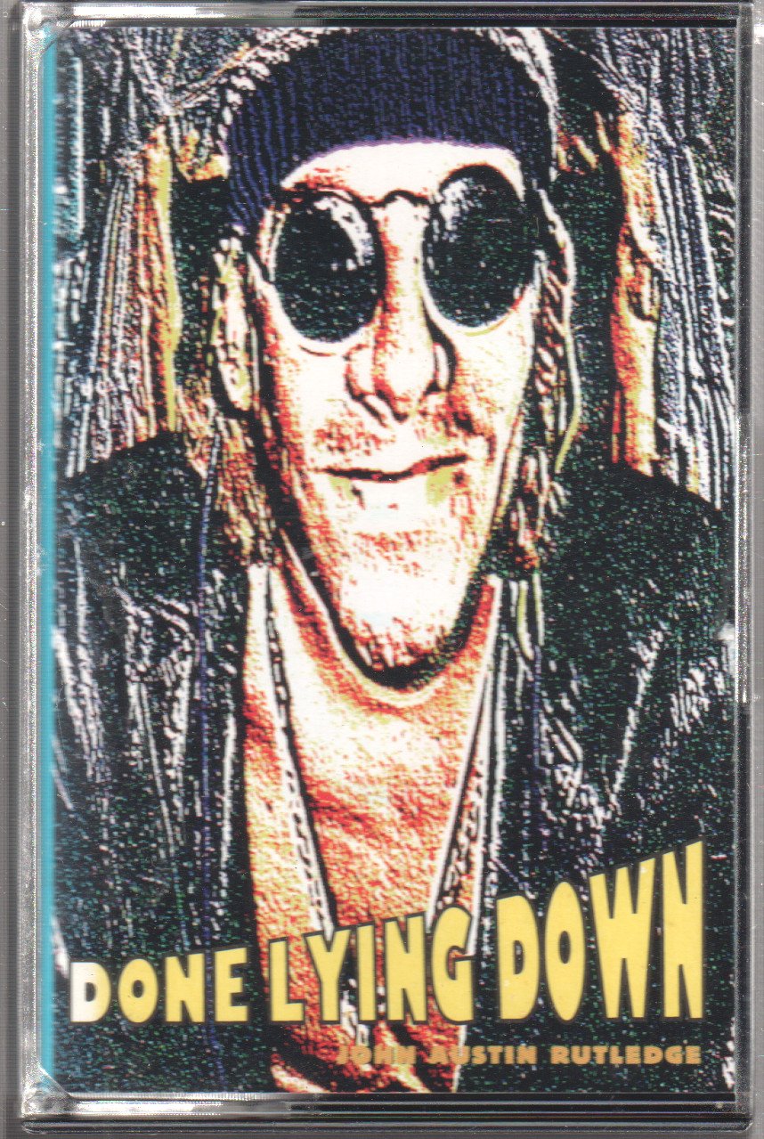 Done Lying Down - John Austin Rutledge - Cassette
