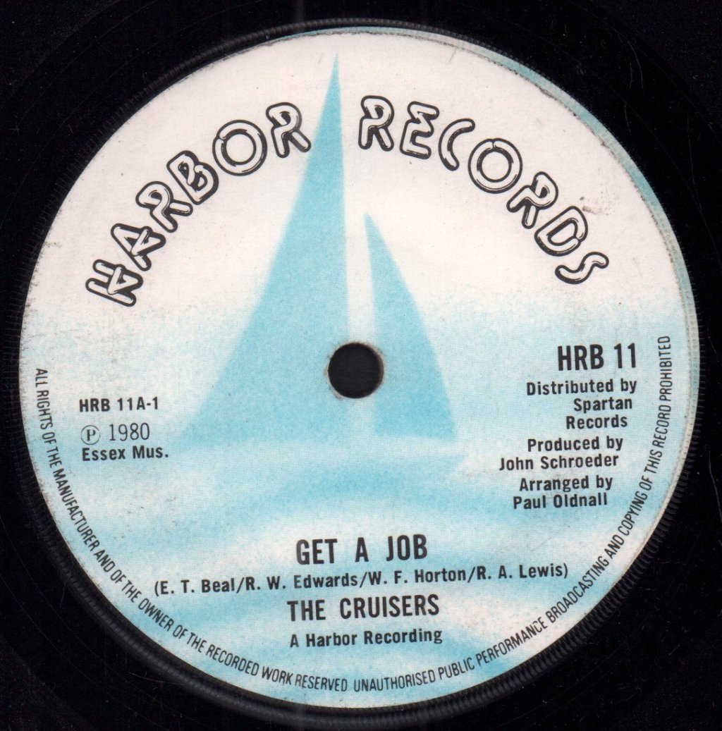 Cruisers / Flying Saucers - Get A Job / I'll Never Let You Down - 7 Inch