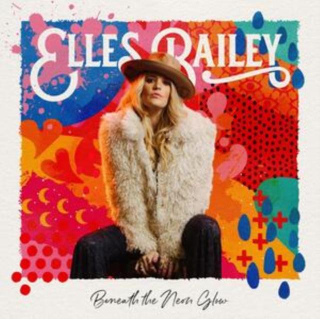 Elles Bailey - Beneath the Neon Glow - Lp