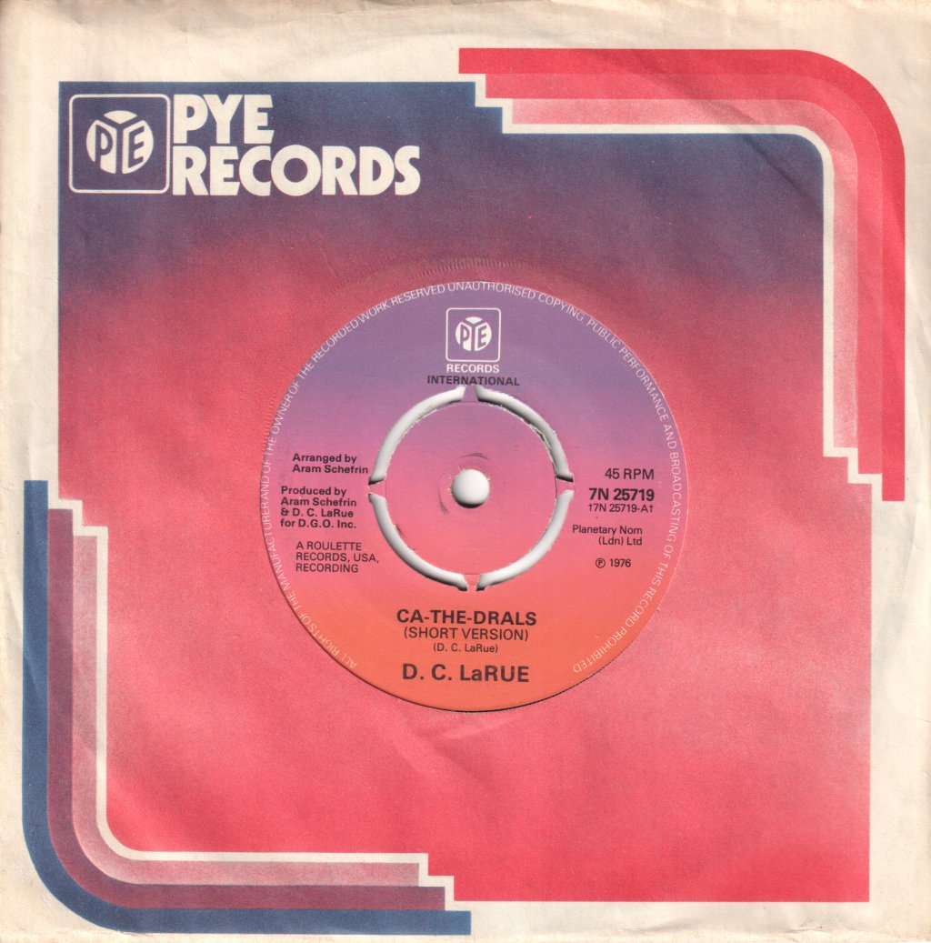 D.C. Larue - Ca-The-Drals - 7 Inch