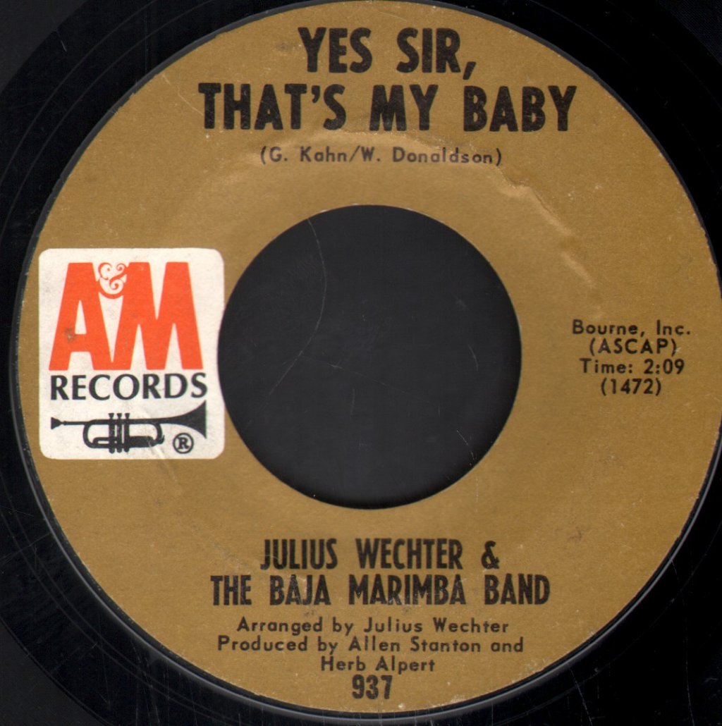 Julius Wechter & The Baja Marimba Band - Yes Sir, That's My Baby - 7 Inch