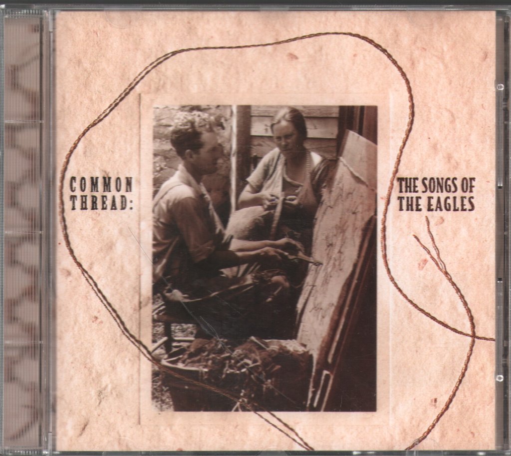 Various Artists - Common Thread: The Songs Of The Eagles - Cd