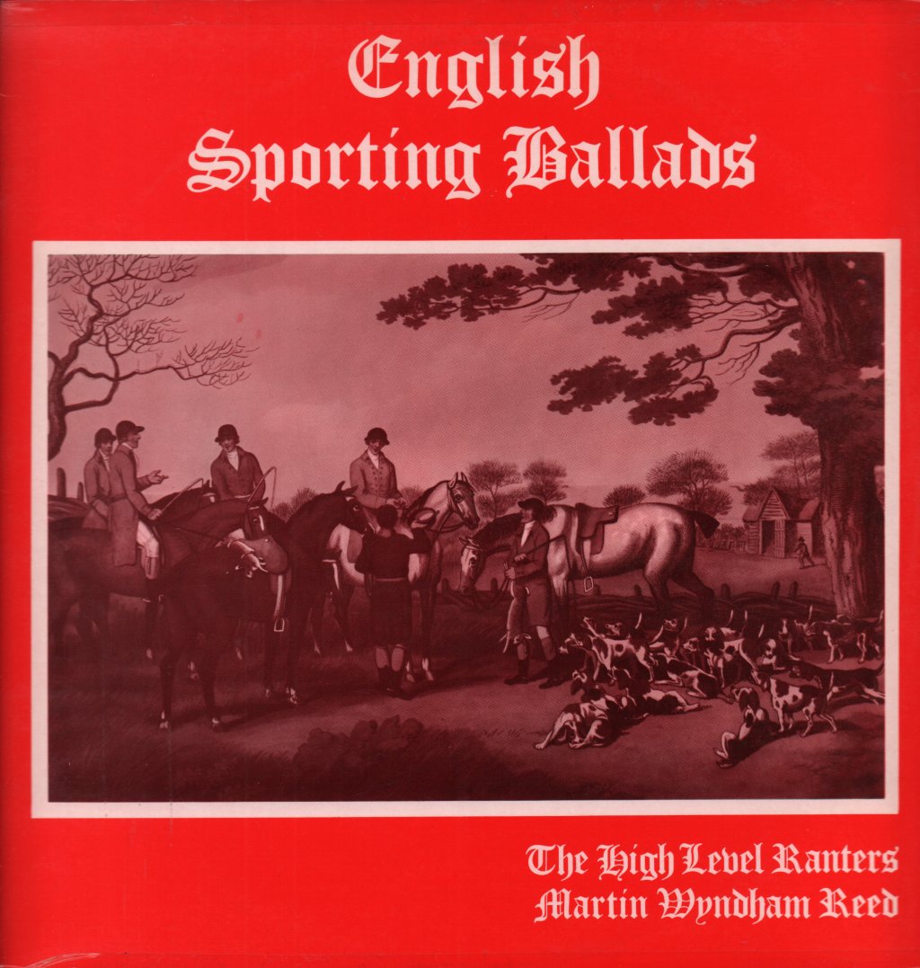 High Level Ranters - English Sporting Ballads - Lp