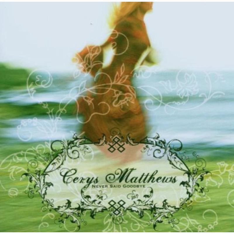 Cerys Matthews - Never Said Goodbye - Cd
