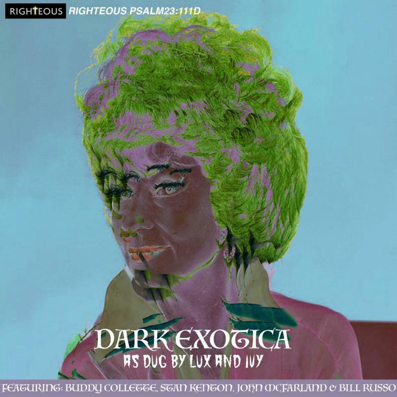Various Artists - Dark Exotica: As Dug By Lux and Ivy - Double Cd