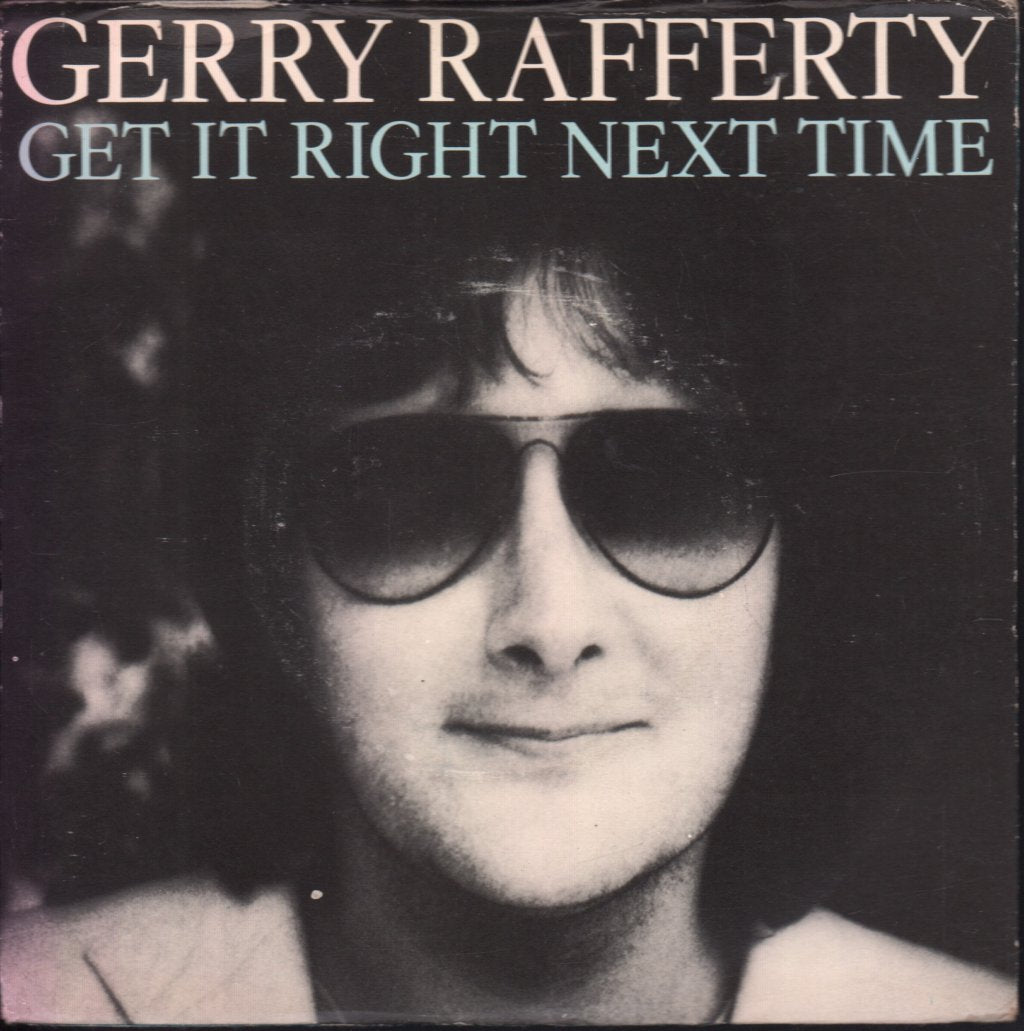 Gerry Rafferty - Get It Right Next Time - 7 Inch