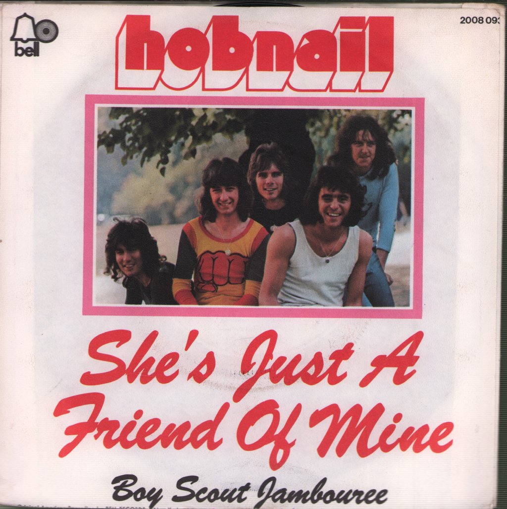 Hobnail - She's Just A Friend Of Mine - 7 Inch