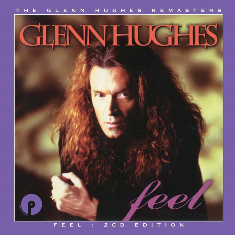 Glenn Hughes - Feel (Remastered & Expanded Edition) - Double Cd