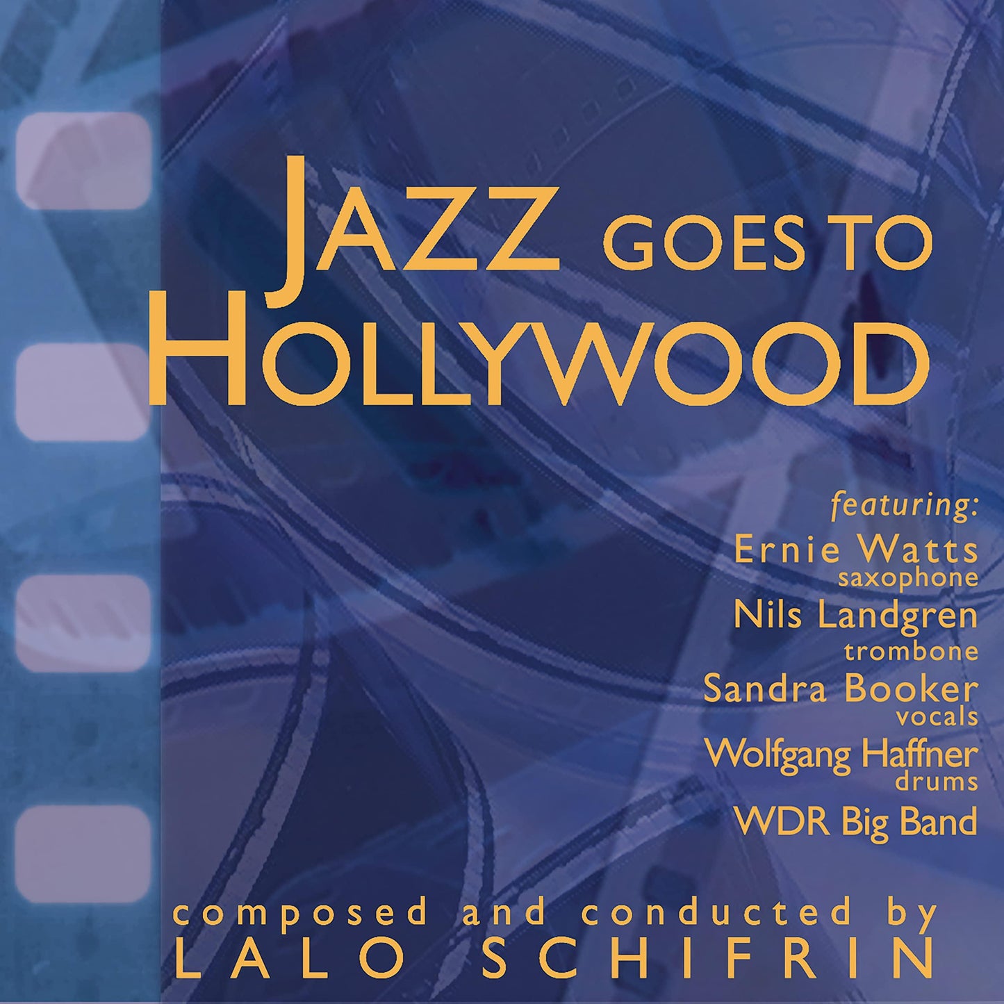 Lalo Schifrin - Jazz Goes To Hollywood - Cd