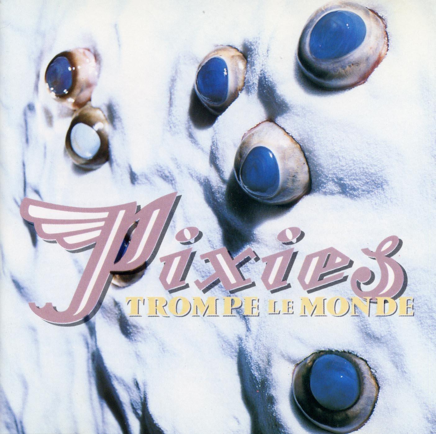 Pixies - Trompe Le Monde - Lp