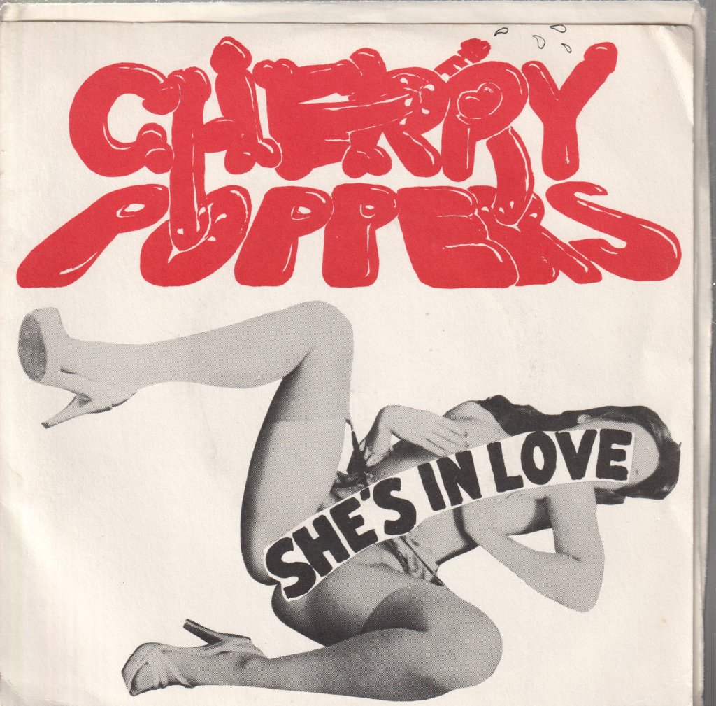 Cherry Poppers - She's In Love - 7 Inch
