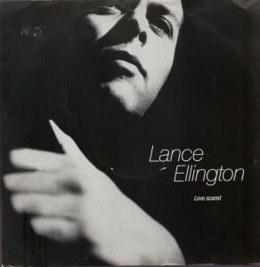 Lance Ellington - Love Scared - 12 Inch