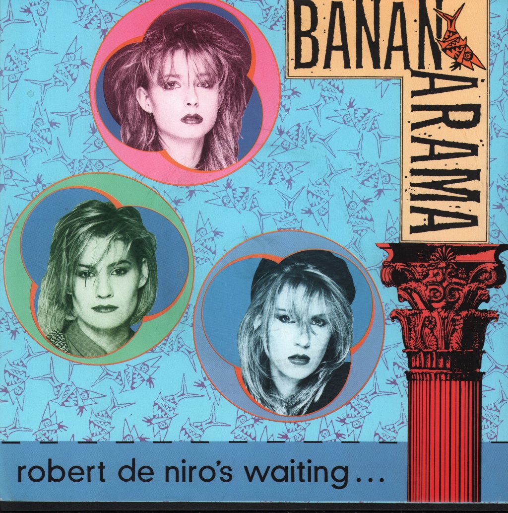 Bananarama - Robert De Niro's Waiting - 7 Inch