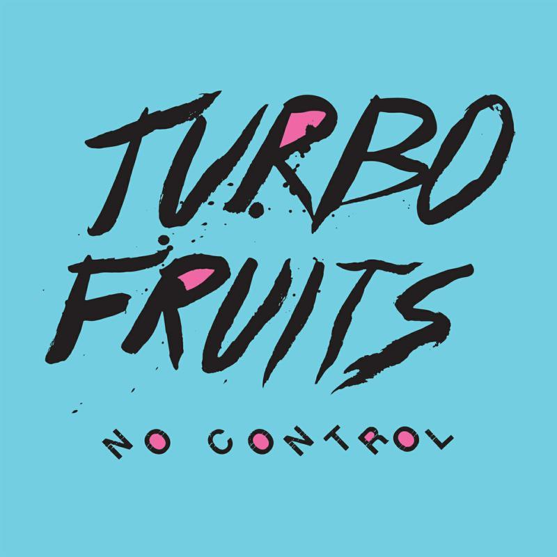Turbo Fruits - No Control - Lp