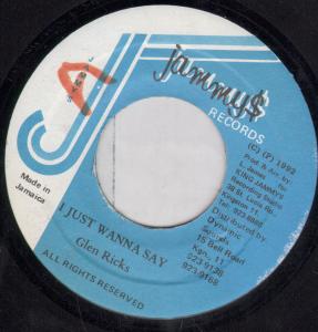 Glen Ricks - I Just Wanna Say - 7 Inch