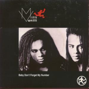 Milli Vanilli - Baby Don't Forget My Number - 7 Inch