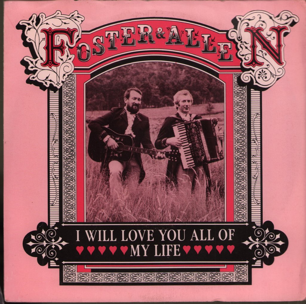 Foster And Allen - I Will Love You All Of My Life - 7 Inch