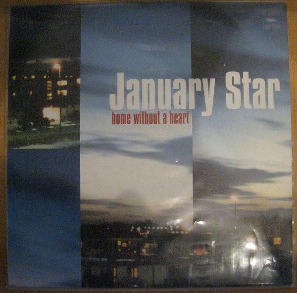 January Star - Home Without A Heart - Lp