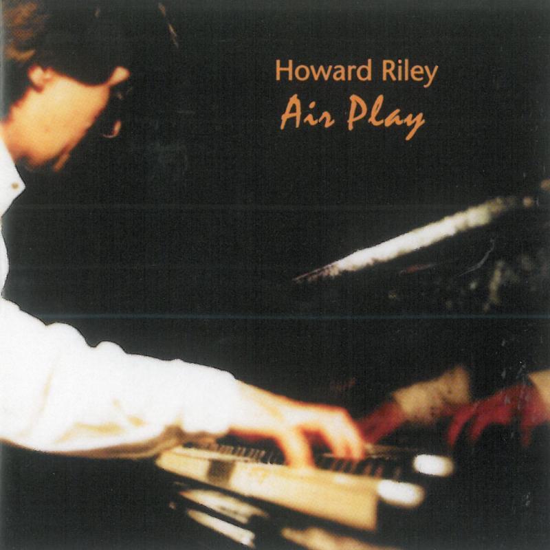 Howard Riley - Air Play - Cd