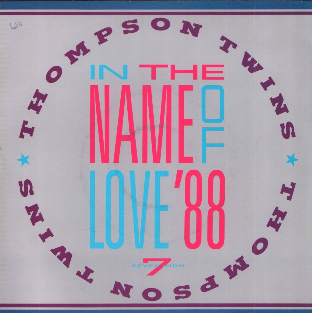 Thompson Twins - In The Name Of Love 88 - 7 Inch