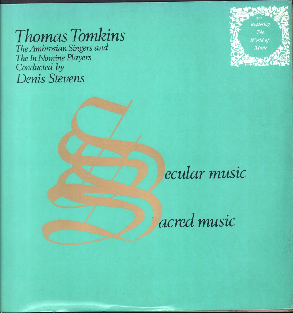 Ambrosian Singers / In Nomine Players / Denis Stevens - Thomas Tomkins - Secular And Sacred Music - Lp