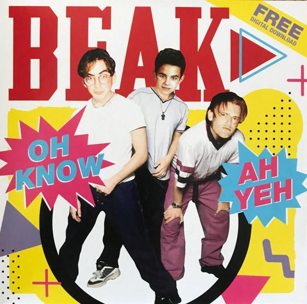 Beak> - Oh Know / Ah Yeh - 7 Inch