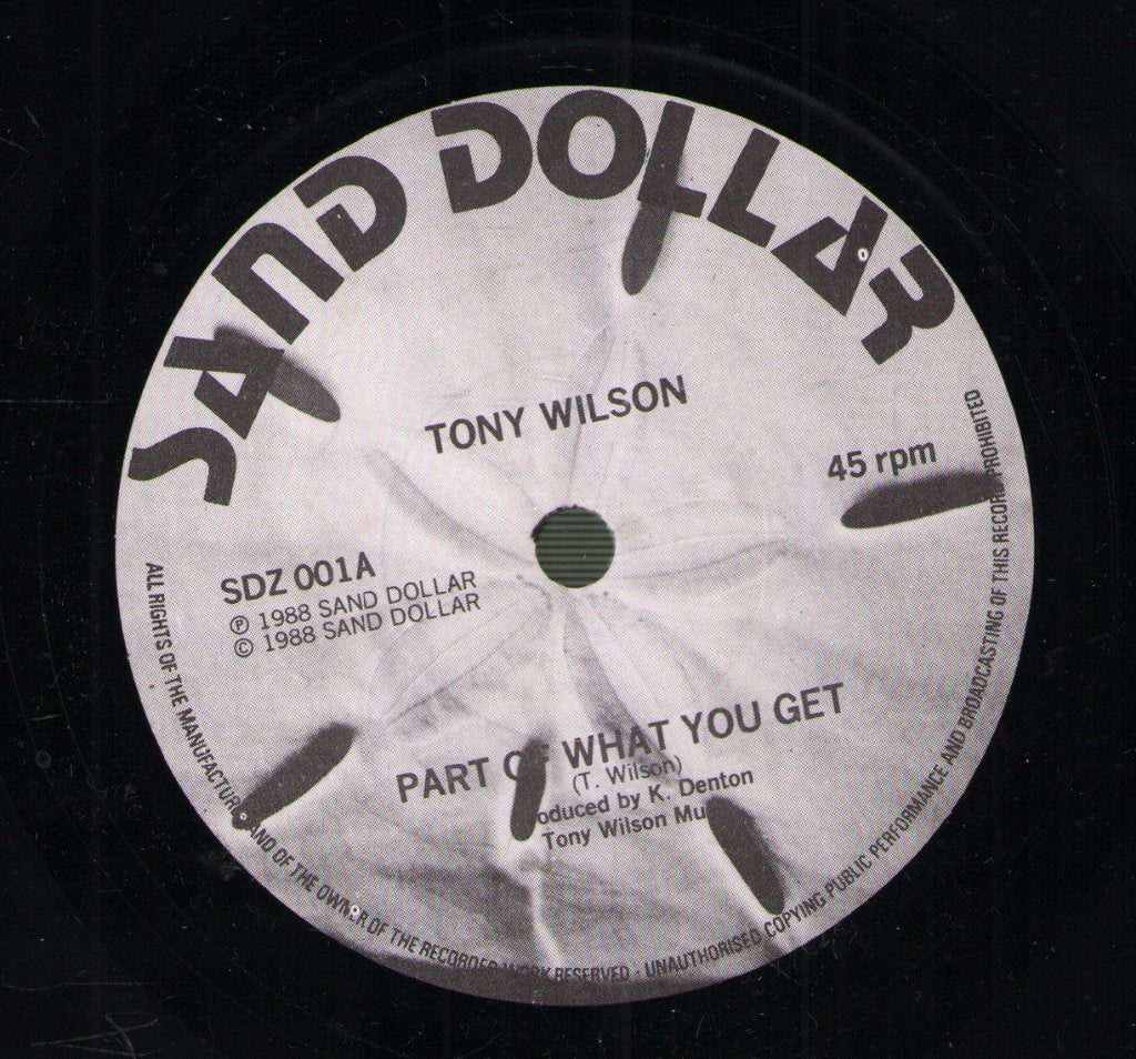 Tony Wilson - Part Of What You Get - 7 Inch