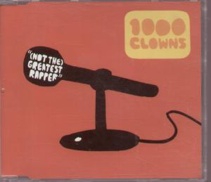 1000 Clowns - Not The Greatest Rapper - Cd