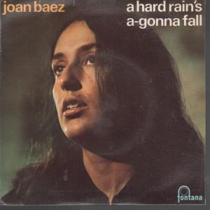 Joan Baez - A Hard Rain's A-Gonna Fall - 7 Inch