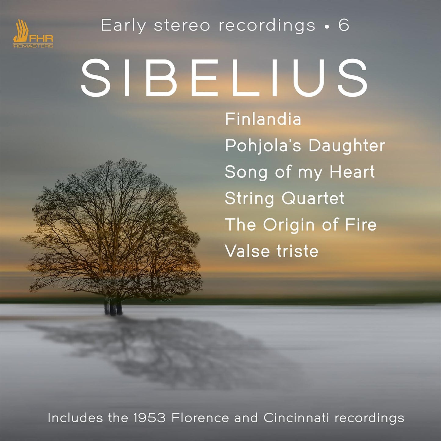Jean Sibelius - Early Stereo Recordings, Vol. 6: Sibelius (Remastered 2023) - Cd