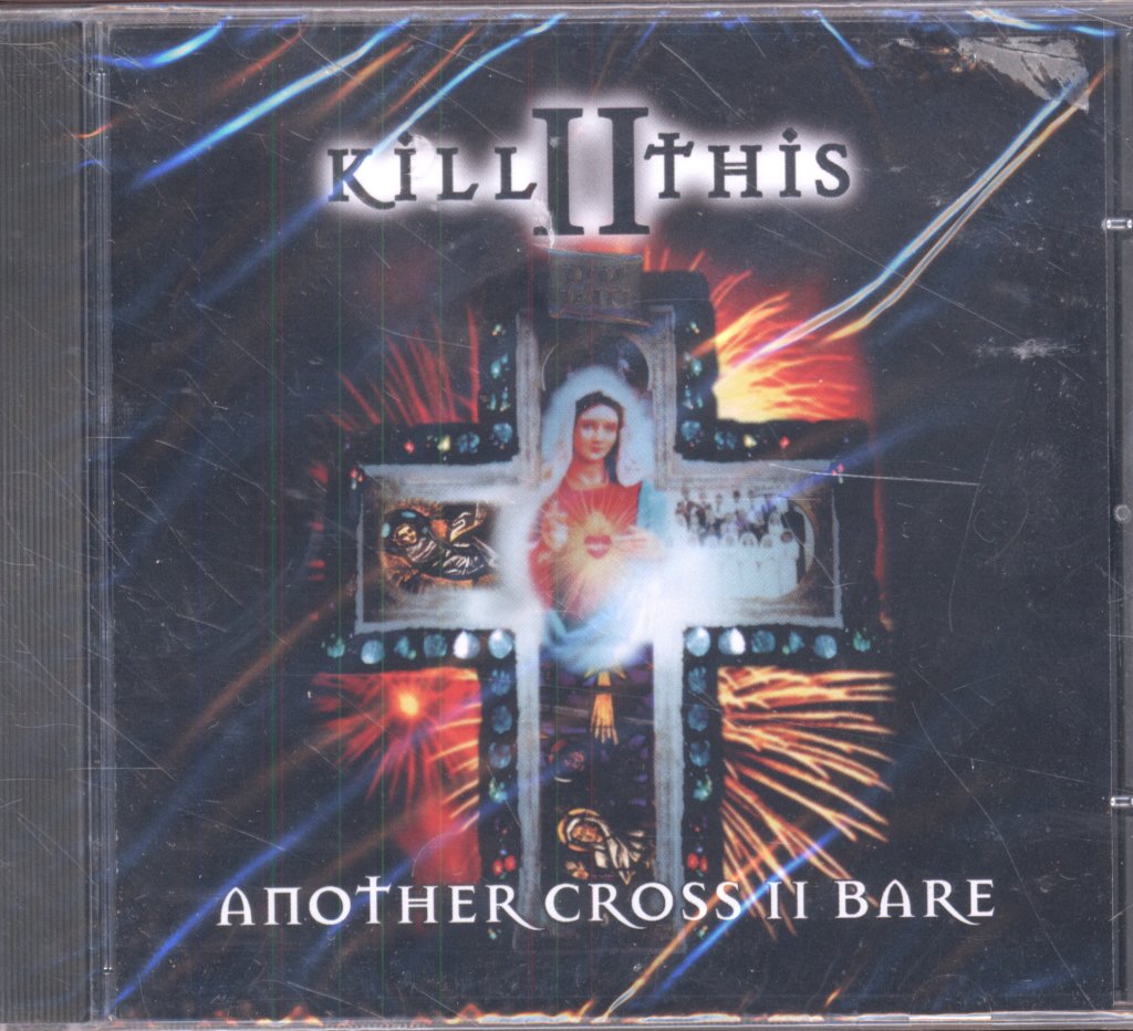 Kill Ii This - Another Cross II Bare - Cd