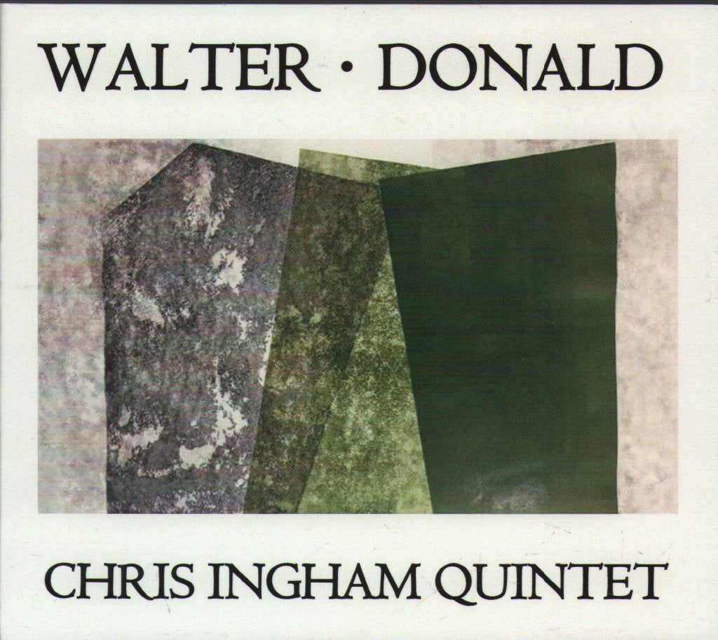 Chris Ingham Quintet - Walter . Donald - Cd