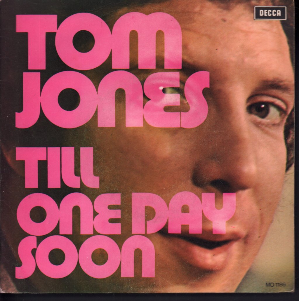 Tom Jones - Till / One Day Soon - 7 Inch