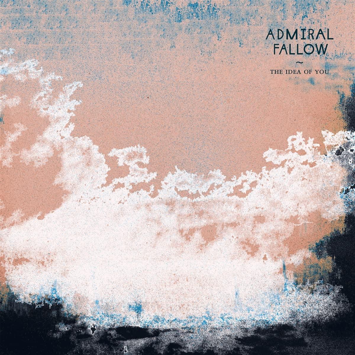 Admiral Fallow - Idea of You - Lp