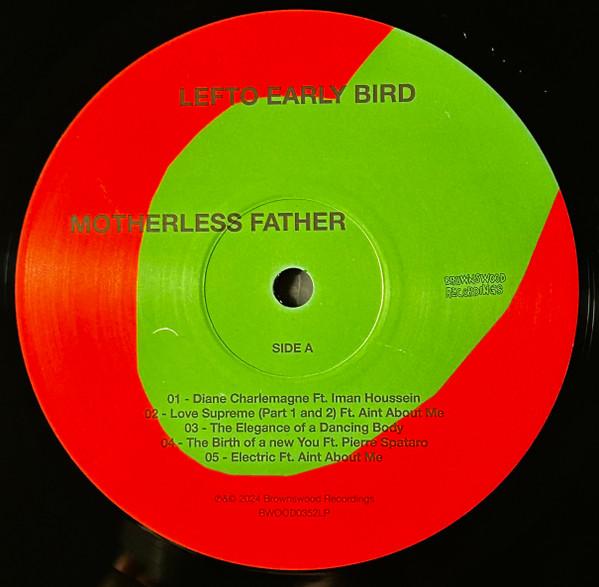 Lefto Early Bird - Motherless Father - Lp