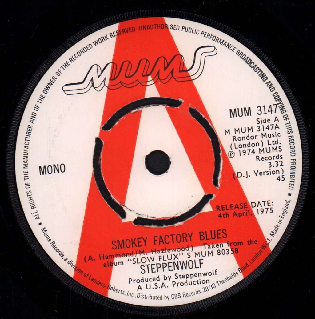 Steppenwolf - Smokey Factory Blues - 7 Inch