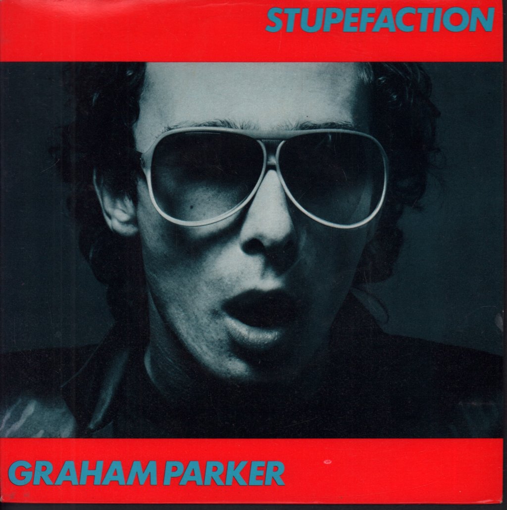 Graham Parker - Stupefaction - 7 Inch