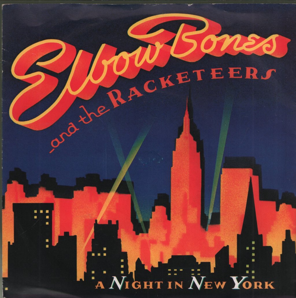 Elbow Bones And The Racketeers - A Night In New York - 7 Inch