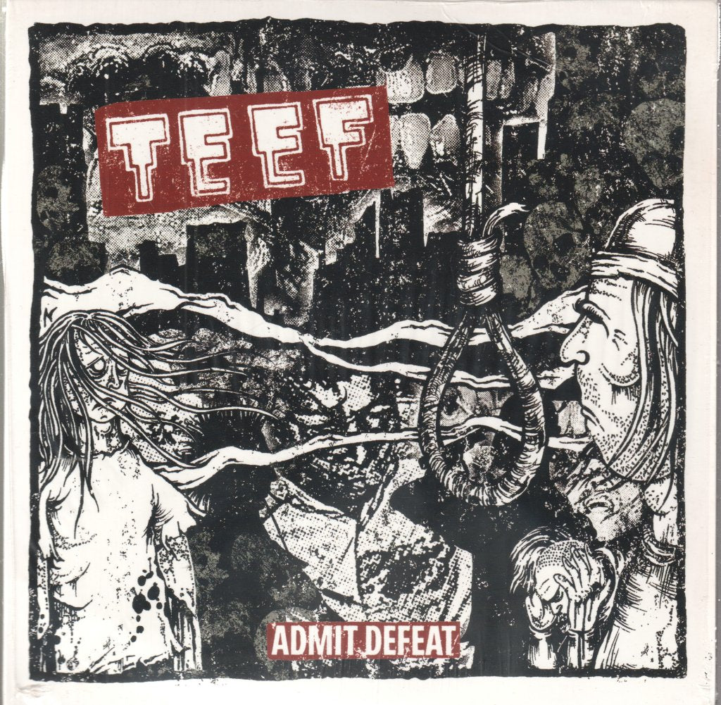 Teef - Admit Defeat - 7 Inch