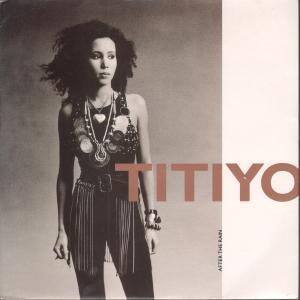 Titiyo - After The Rain - 7 Inch