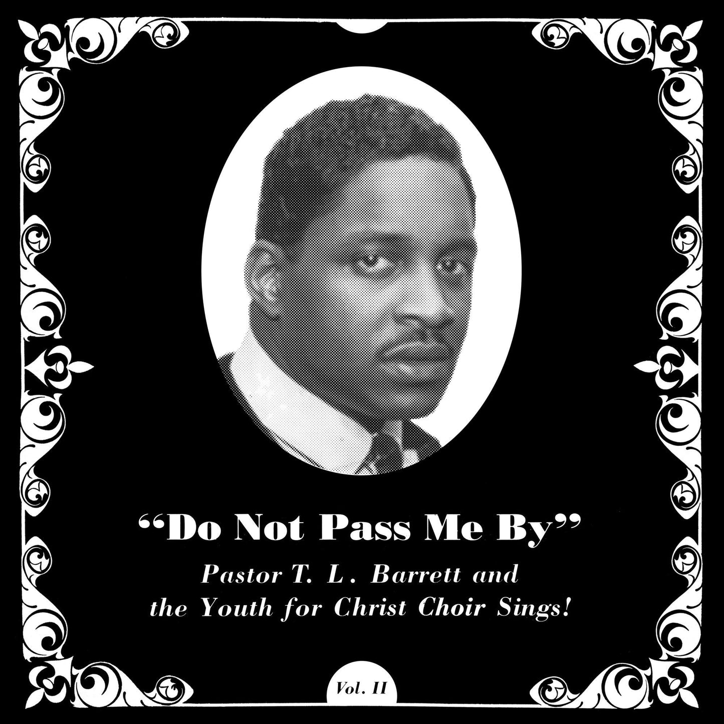 Pastor T. L. Barrett And The Youth For Christ Choir - Do Not Pass Me By Vol II - Lp