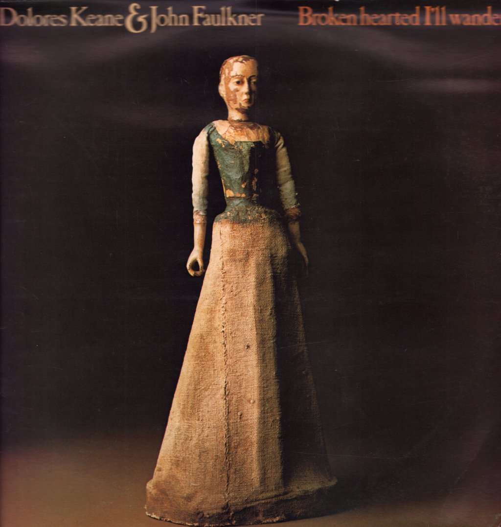 Dolores Keane And John Faulkner - Broken Hearted I'll Wander - Lp