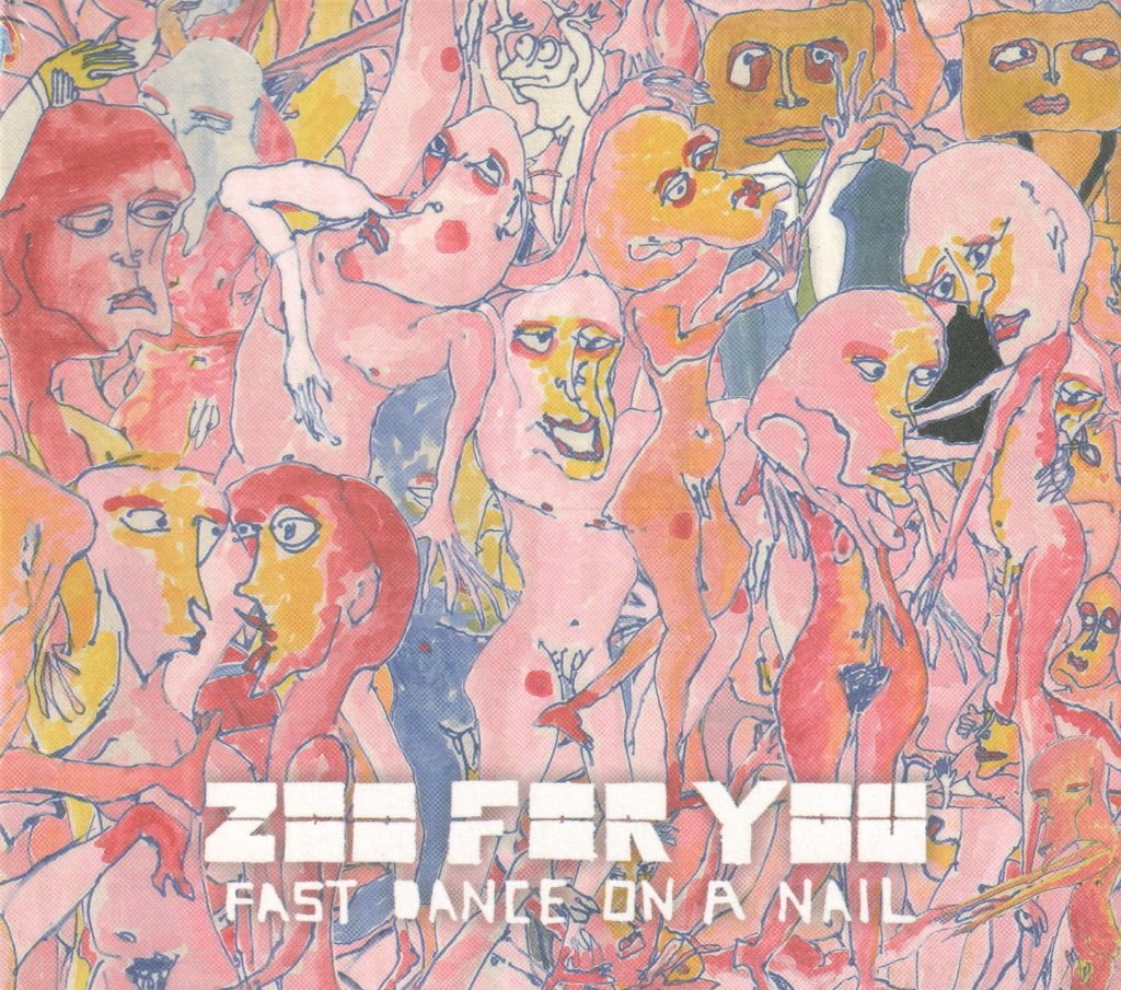 Zoo For You - Fast Dance On A Nail - Cd