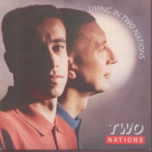 Two Nations - Living In Two Nations - 7 Inch